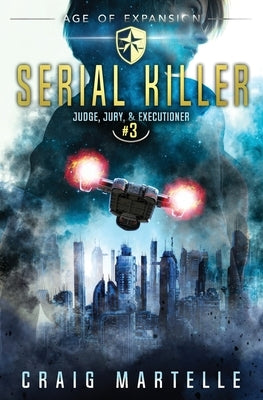 Serial Killer: A Space Opera Adventure Legal Thriller by Anderle, Michael