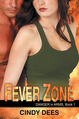 Fever Zone: Romantic Suspense by Dees, Cindy