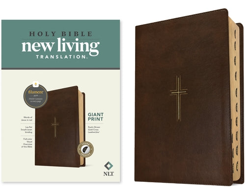 NLT Giant Print Bible, Filament Enabled (Leatherlike, Rustic Brown Gold Cross, Indexed, Red Letter) by New Living Translation