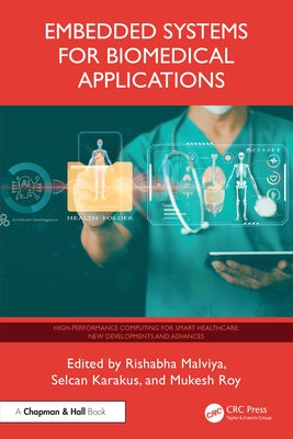 Embedded Systems for Biomedical Applications by Malviya, Rishabha