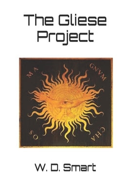 The Gliese Project by Smart, W. D.