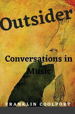 Outsider: Conversations in Music by Coolport, Franklin