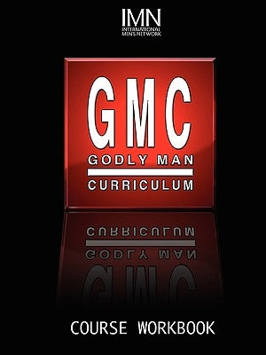 Godly Man Curriculum Workbook by King, John A.