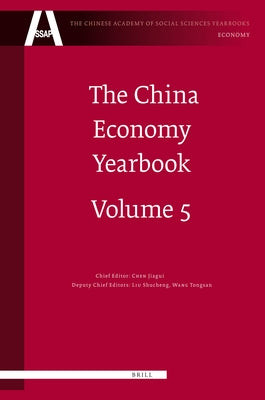 The China Economy Yearbook, Volume 5: Analysis and Forecast of China's Economic Situation by Chen, Jiagui