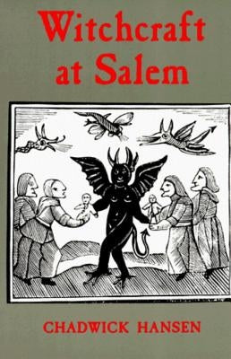Witchcraft at Salem by Hansen, Chadwick
