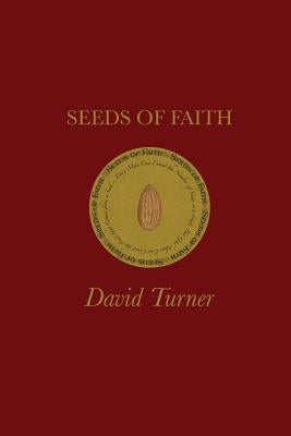 Seeds of Faith by Turner, David