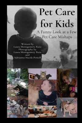 Pet Care for Kids by Ruiz, Laura Montgomery
