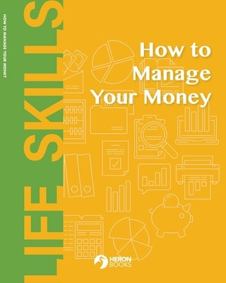 How to Manage Your Money by Books, Heron