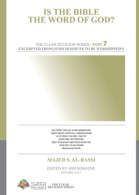 Is the Bible the Word of God? by Al-Rassi, Majed S.