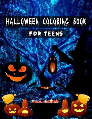 Halloween Coloring Books for Teens: Unique illustrations, Pumpkin, Ghost, Witches, Haunted Houses and More (8.5" x 11"), 100 Pages, (Teens & Adult Col by Coloring Space, Halloween