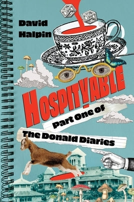 Hospityable: Part One Of The Donald Diaries by Halpin, David