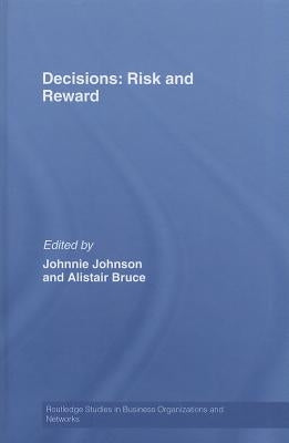 Decisions: Risk and Reward by Johnson, Johnnie E. V.