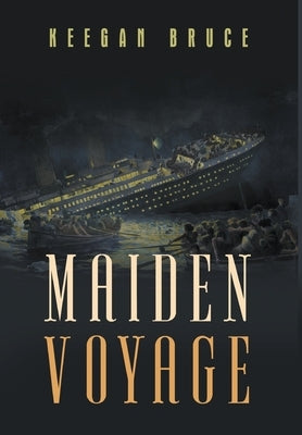 Maiden Voyage by Bruce, Keegan