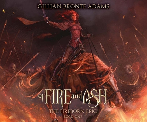 Of Fire and Ash: Volume 1 by Adams, Gillian Bronte