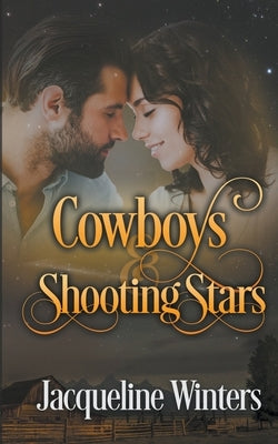 Cowboys & Shooting Stars by Winters, Jacqueline