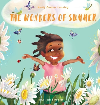 The Wonders of Summer by Connor Lonning, Kealy