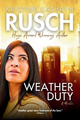 Weather Duty by Rusch, Kristine Kathryn