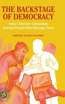 The Backstage of Democracy by Sharma, Amogh