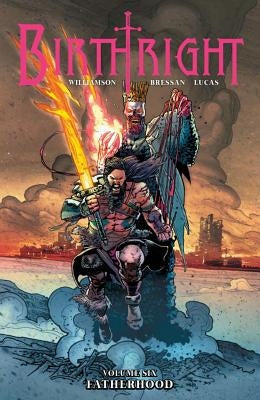 Birthright Volume 6: Fatherhood by Williamson, Joshua
