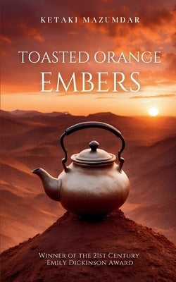 Toasted Orange Embers by Mazumdar, Ketaki