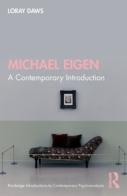 Michael Eigen: A Contemporary Introduction by Daws, Loray
