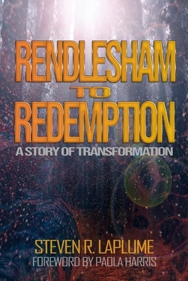 Rendlesham to Redemption: A Story of Transformation by Harris, Paola Leopizzi