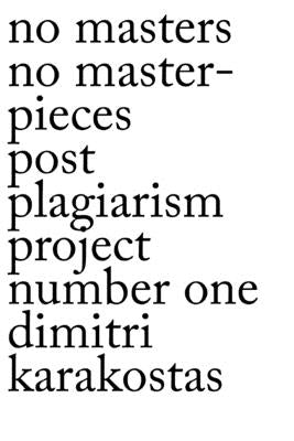 No Masters No Masterpiec by Karakostas, Dimitri