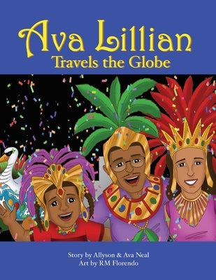 Ava Lillian Travels the Globe by Neal, Ava Lillian
