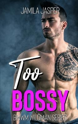 Too Bossy by Jasper, Jamila