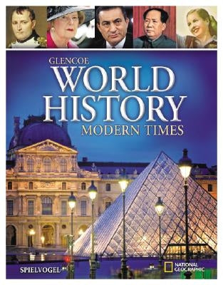 Glencoe World History, Modern Times by McGraw Hill