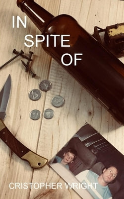 In Spite Of by Wright, Cristopher