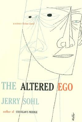 The Altered Ego by Sohl, Jerry