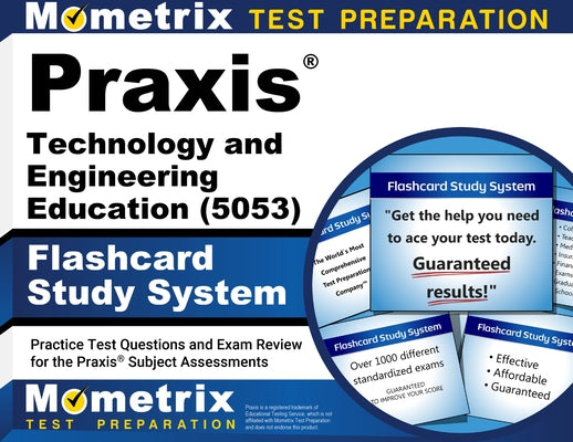PRAXIS Technology and Engineering Education (5053) Flashcard Study System: Practice Test Questions and Exam Review for the PRAXIS Subject Assessments by Mometrix