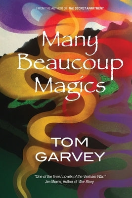 Many Beaucoup Magics by Garvey, Tom