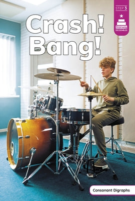 Crash! Bang! by Williams, Haley