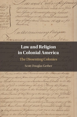 Law and Religion in Colonial America by Gerber, Scott Douglas