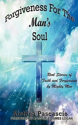 Forgiveness for the Man's Souls by Pascascio, Alethea M.