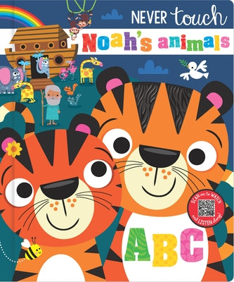 Never Touch Noah's Animals ABC by Broadstreet Publishing Group LLC
