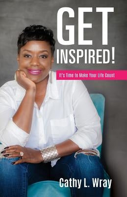 Get Inspired! by Wray, Cathy L.