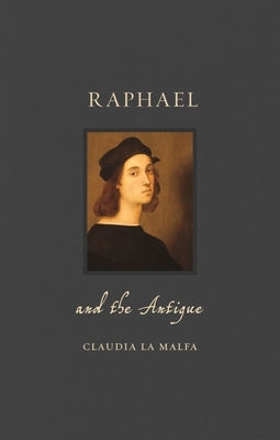 Raphael and the Antique by Malfa, Claudia La