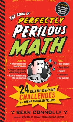 The Book of Perfectly Perilous Math by Connolly, Sean