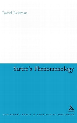 Sartre's Phenomenology by Reisman, David