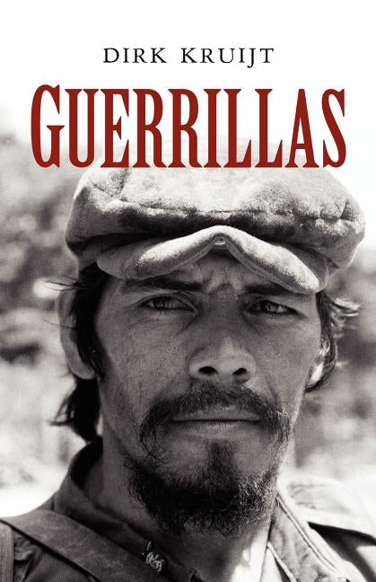 Guerrillas: War and Peace in Central America by Kruijt, Dirk