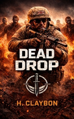 Dead Drop: A Military Zombie Thriller (Reaper One-One Book 1) by Claybon, Harris
