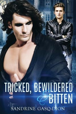 Tricked, Bewildered and Bitten: The Assassin Shifters by Gasq-Dion, Sandrine