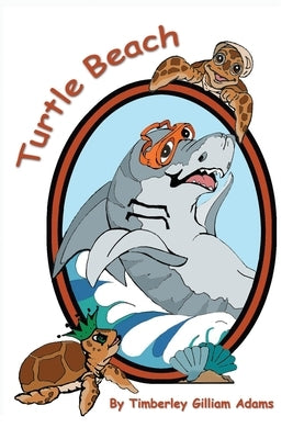 Turtle Beach by Adams, Timberley Gilliam