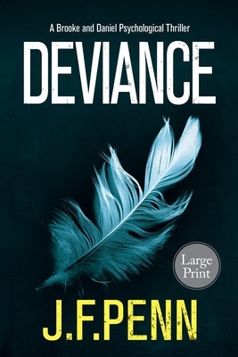 Deviance: Large Print Edition by Penn, J. F.