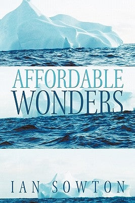 Affordable Wonders by Sowton, Ian