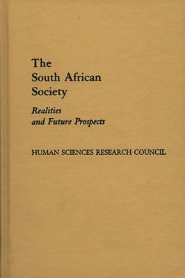 The South African Society: Realities and Future Prospects by Human