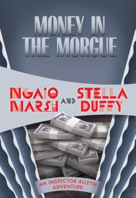 Money in the Morgue by Marsh, Ngaio